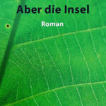 Aber die Insel